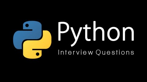 Python面试指南 - 53 个 经典Python面试题及答案