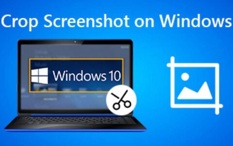 Windows 11/10/7 快速截图的5种方法 内置快捷键+截图工具