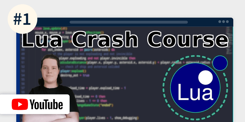 2022年 8 套最佳 Lua脚本和游戏开发课程（免费+付费）：Full Lua Programming Crash Course – Beginner to Advanced (Youtube)